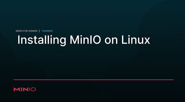 在 Linux 上安装并运行 MinIO